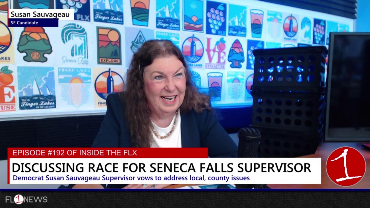 Susan Sauvageau for Seneca Falls Supervisor | #InsideTheFLX | Episode #192