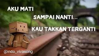 Kangen Band - Tak Kan terganti. Status WA