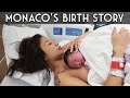 Monaco&#39;s Birth | My Labor &amp; Delivery Story