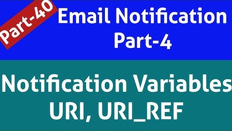 notification variables in servicenow | URI_REF | URI | NOTIF_UNSUB | mail_script:script-name