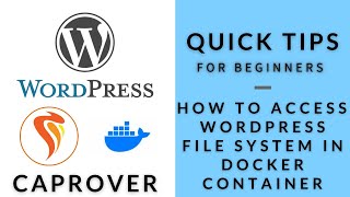 Quick Tips - Access WordPress Files in Docker/Caprover Container