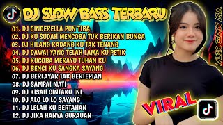 DJ TIKTOK TERBARU 2024 | DJ CINDERELLA 🎵DJ KU MENCOBA TUK BERIKAN BUNGA🎵FULL BASS