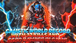 Caustic World Record! 32 Kills & 6600 Damage Solo Squads | Apex Legends