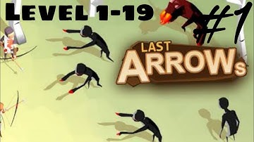 Last Arrows (Android Online/Offline Game) Level 1 to 19 Game Play#1