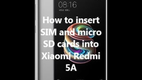 How to insert SIM and micro SD cards into Xiaomi Redmi 5A