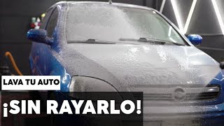 Cómo lavar un auto SIN RAYARLO || ¡GUÍA DEFINITIVA. 1. EL PRELAVADO