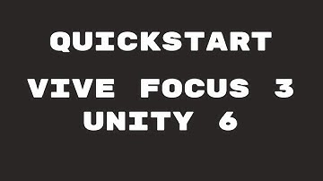 VIVE Focus 3 + Android + OpenXR + XR Interaction Toolkit | Unity 6