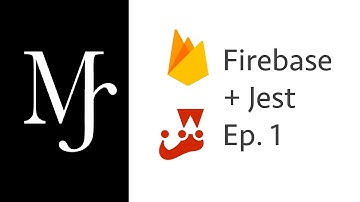 Firebase Experiment - Adding Tests with Jest