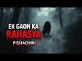 Is Jungle Ka Sach 😨 – Pishachini Aaj Bhi Zinda Hai?”💀 .  #horror story #real horror story india#real