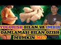 OZISH| IMBIR ICHIB YUGURIB OZISH MUMKIN(MI)?