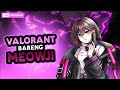 【 VALORANT 】 mendang mending #meowjithon