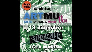 ARTMUvin Vol. 2 @ SENZASPINE _Igea Marina (RN)