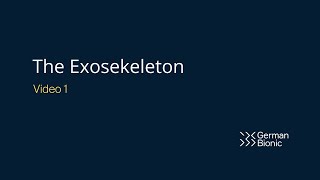 The Exoskeleton (Video 1)
