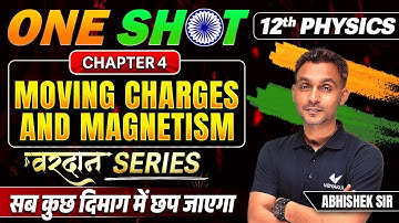 Physics Moving Charges and Magnetism One Shot BSEB | 12th Physics Chapter 4 Bihar Board