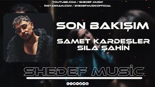 Sıla Şahin x Samet Kardeşler - Bu Sana Son Bakışım - Shedef Music Remix #sılaşahin #sametkardeşler Resimi