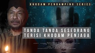 TANDA TANDA SESEORANG SUDAH TERISI KHODAM PENJAGA