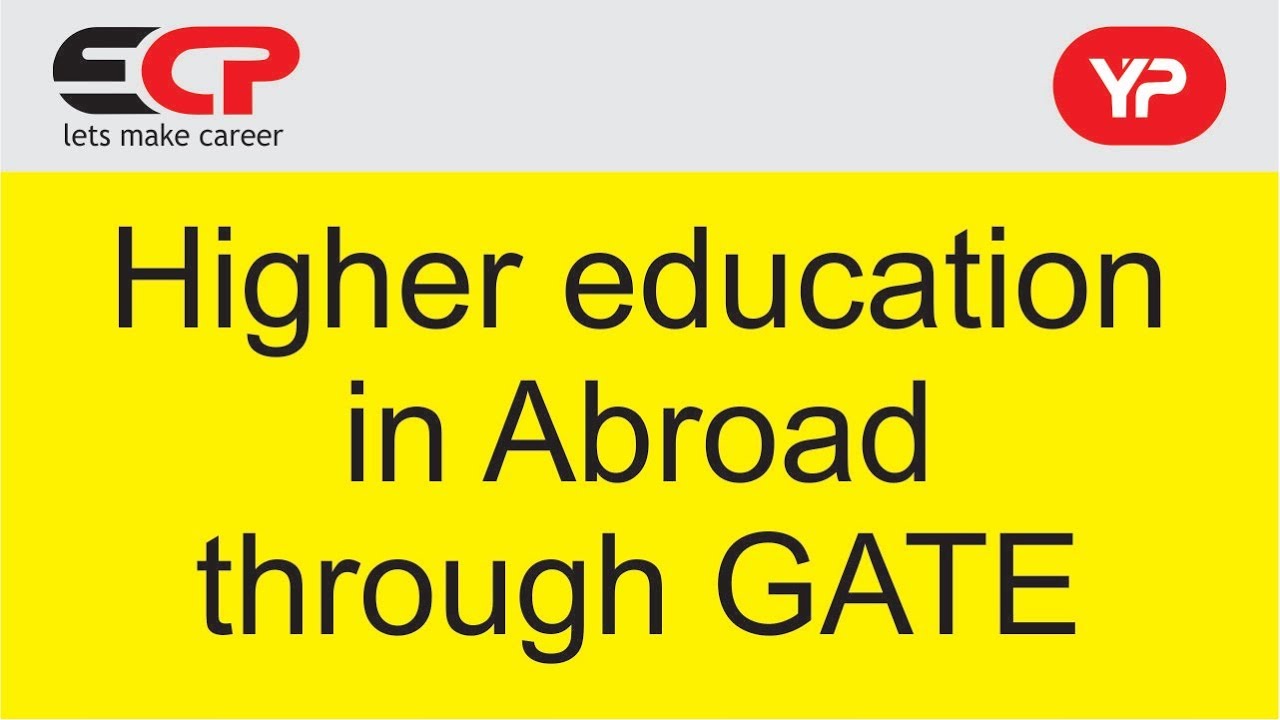 Higher education in Abroad through GATE