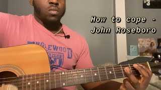 How to Cope - John Roseboro | Guitar Tutorial(How to Play how to cope)