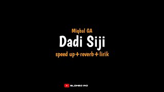 Dadi Siji - Miqbal GA (speed up reverb lirik) seko aku karo koe iso dadi awak dewe | Slowed IND