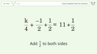 Solve (k-2)/4=11: Linear Equation Video Solution | Tiger Algebra