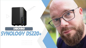 Unboxing the Synology DS220+ - The best Synology NAS right now?