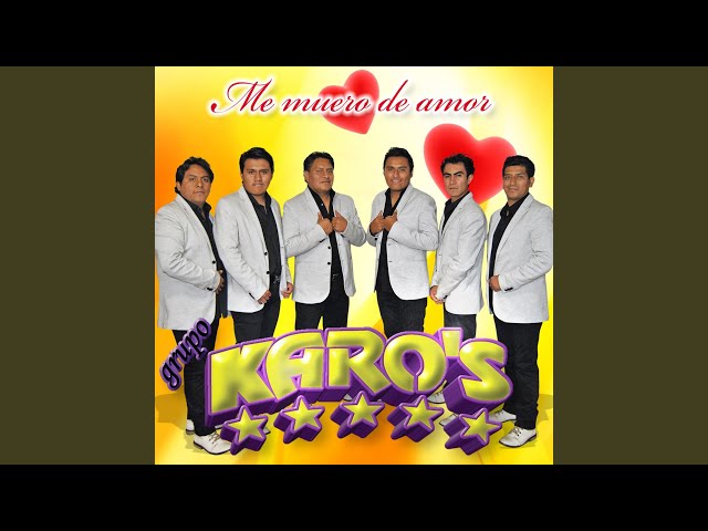 Grupo Karo's - Quiero Amarte