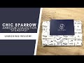 Chic Sparrow Ambition Collection "Steadfast" Unboxing!