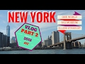 NEW YORK VLOG PART 2