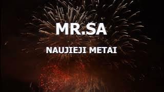 MR.SA - NAUJIEJI METAI 2022