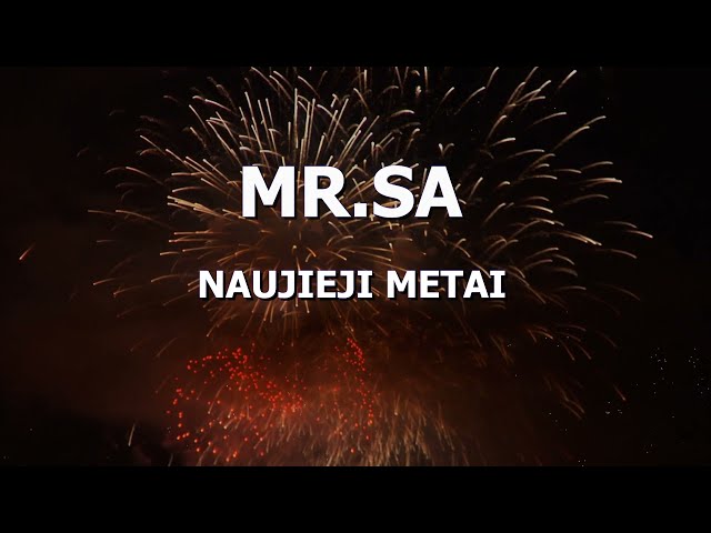 MR.SA - NAUJIEJI METAI 2022 class=