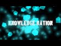 Knowledge nation intro