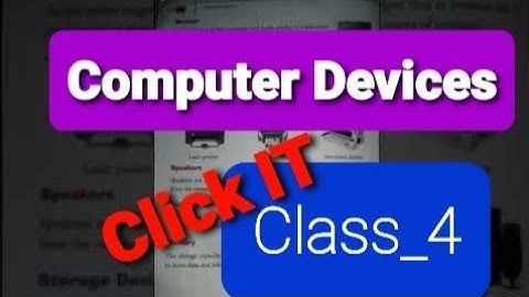 Class 4 Computer , Chapter 1 : Computer Devices .( Storage devices)