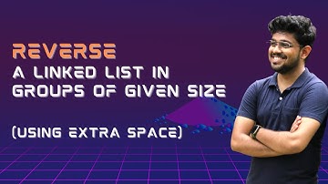 Reverse a Linked List in groups of given size | Must Do Coding Questions Company-Wise | GFG