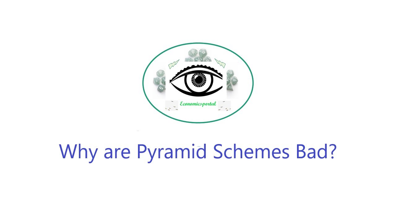 Why Are Pyramid Schemes Bad illegal unethical illegitimate YouTube