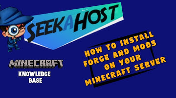 How to install Forge and Mods onto your Minecraft Server | SeekaHost Minecraft Serve Tutorial