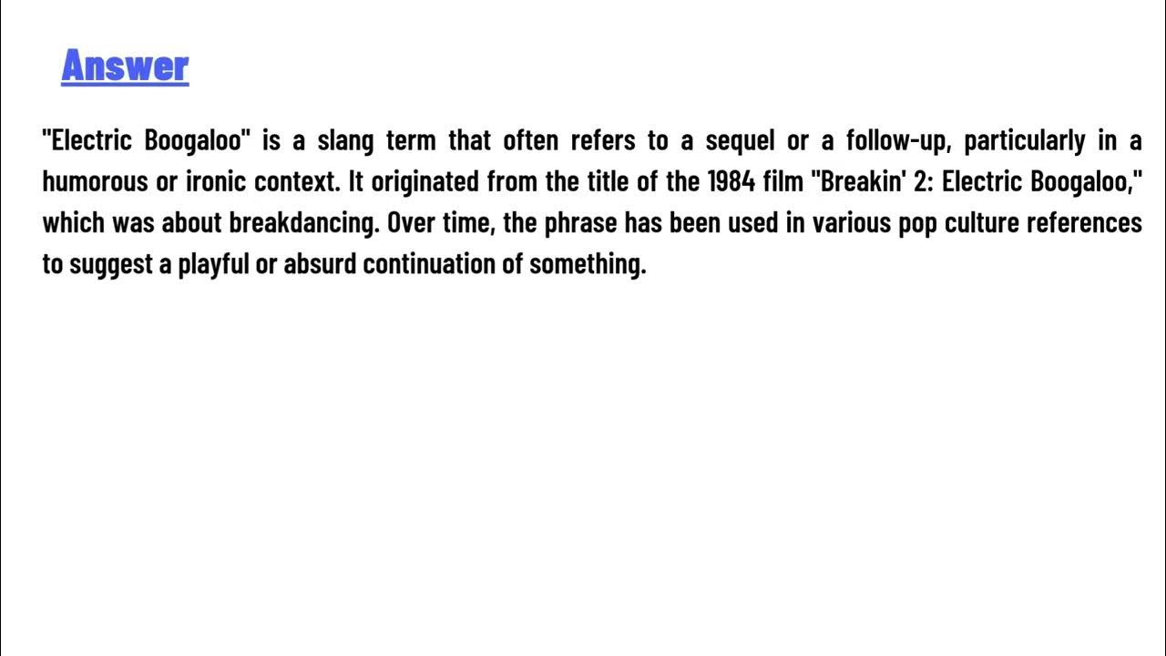 What does Electric Boogaloo mean slang? YouTube