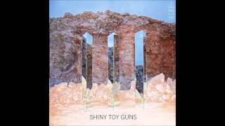 Video thumbnail of "Shiny Toy Guns - Wait For Me"