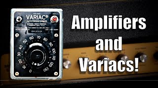 Amplifiers and Variacs!