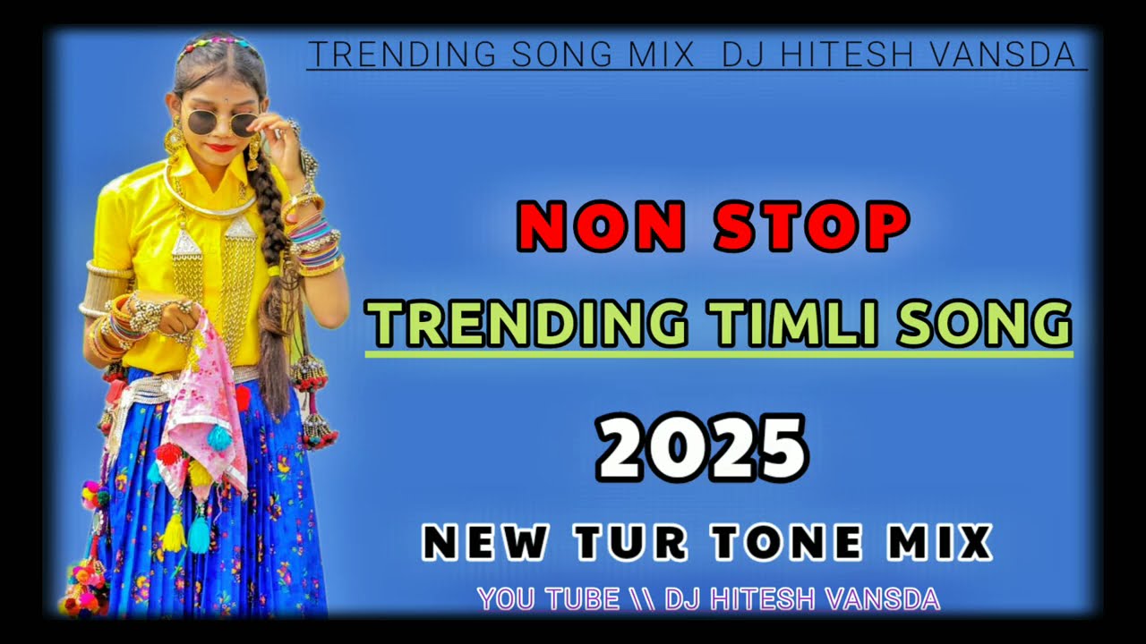 New🎭 Adivasi Timli Song Non Stop Tur ton Sapata || 2025 Superhit timli Song 🎭 ||Dj_Hitesh_Vansda