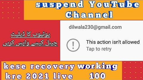 How To Recover suspended YouTube channel this action isn
