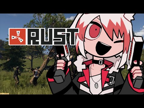 【RUST】みんなで公式鯖ＲＵＳＴ～！3【VEE/秋雪こはく】