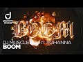 Dj Muscleboy feat. Yohanna – BOOM