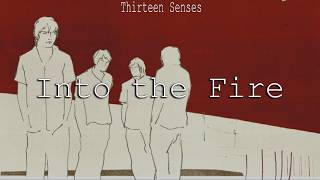 Thirteen Senses - Into the Fire (Subtitulada en Español)