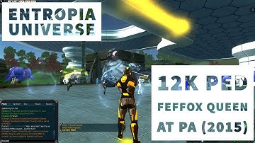 Entropia Universe 12,138 PED Feffox Queen at Port Atlantis, 2015