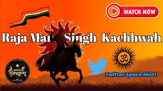 Raja Maan Singh Kachhwaha || Rajput king with Staunch Hindu Beliefs || Warrior Twitter Space History