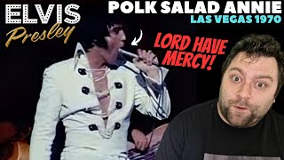 LORD HAVE MERCY! Elvis Presley - Polk Salad Annie | LIVE 1970 Las Vegas REACTION