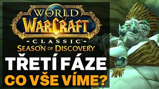 SEASON OF DISCOVERY TŘETÍ FÁZE | Co vše víme? | World of Warcraft Novinky CZ