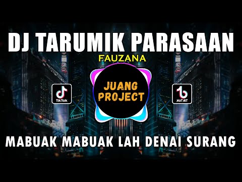 DJ TARUMIK PARASAAN