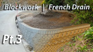How to build a retaining wall  |  pt3  |  CMU blockwork & french drain