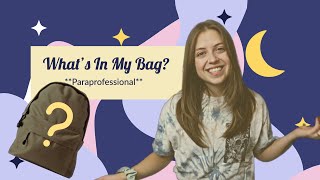 ~what's in my bag? | paraprofessional at a middle school :)